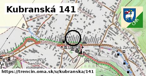 Kubranská 141, Trenčín