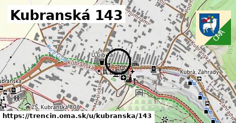 Kubranská 143, Trenčín