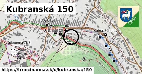 Kubranská 150, Trenčín