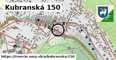 Kubranská 150, Trenčín