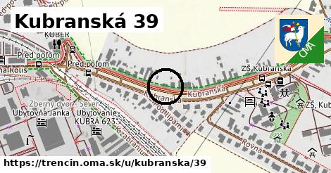 Kubranská 39, Trenčín