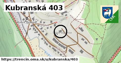 Kubranská 403, Trenčín