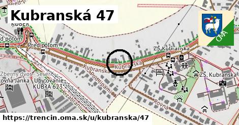 Kubranská 47, Trenčín