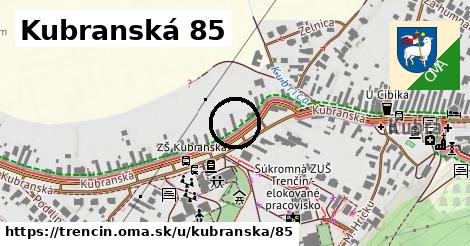 Kubranská 85, Trenčín