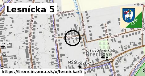 Lesnícka 5, Trenčín