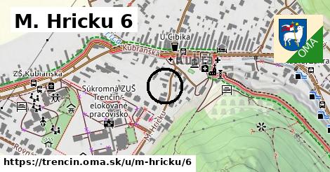 M. Hricku 6, Trenčín