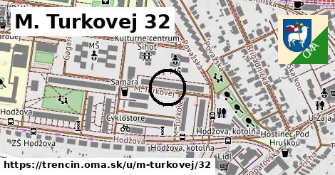 M. Turkovej 32, Trenčín