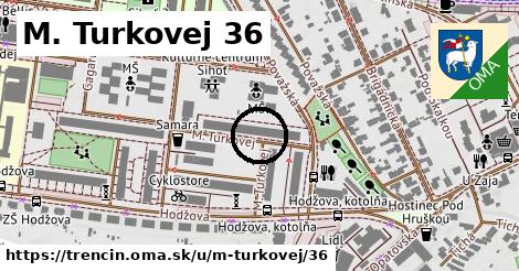 M. Turkovej 36, Trenčín