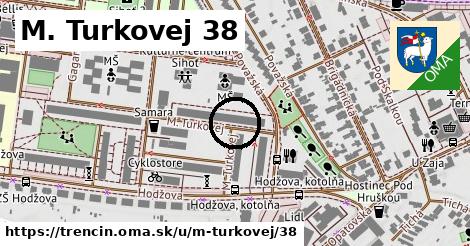 M. Turkovej 38, Trenčín