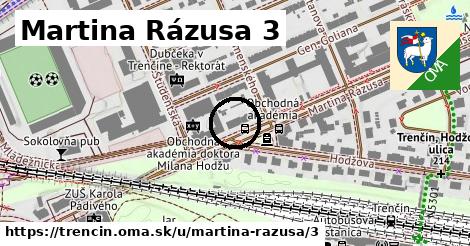 Martina Rázusa 3, Trenčín