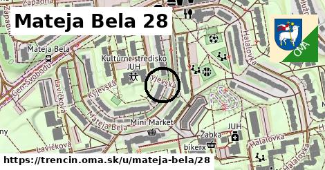 Mateja Bela 28, Trenčín