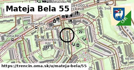 Mateja Bela 55, Trenčín