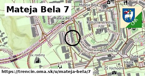 Mateja Bela 7, Trenčín