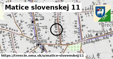 Matice slovenskej 11, Trenčín