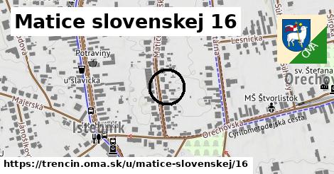 Matice slovenskej 16, Trenčín