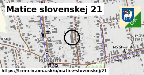 Matice slovenskej 21, Trenčín