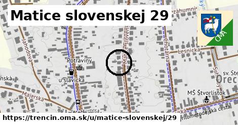 Matice slovenskej 29, Trenčín