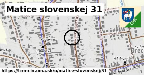 Matice slovenskej 31, Trenčín