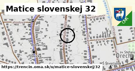 Matice slovenskej 32, Trenčín