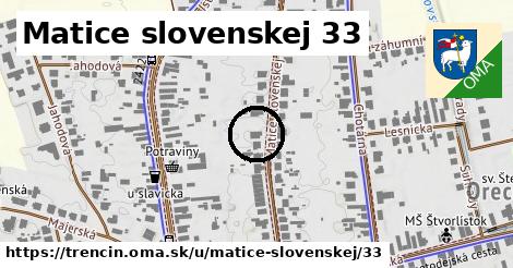 Matice slovenskej 33, Trenčín
