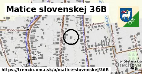 Matice slovenskej 36B, Trenčín