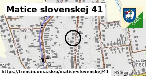 Matice slovenskej 41, Trenčín