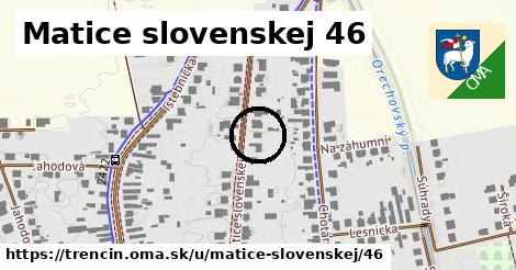 Matice slovenskej 46, Trenčín