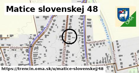 Matice slovenskej 48, Trenčín