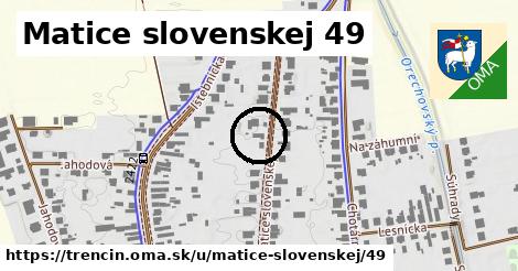 Matice slovenskej 49, Trenčín