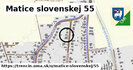 Matice slovenskej 55, Trenčín