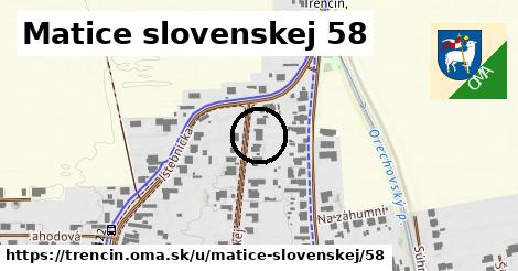 Matice slovenskej 58, Trenčín