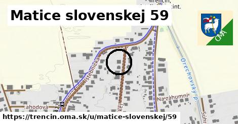 Matice slovenskej 59, Trenčín