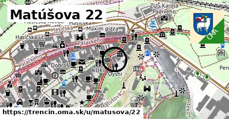 Matúšova 22, Trenčín