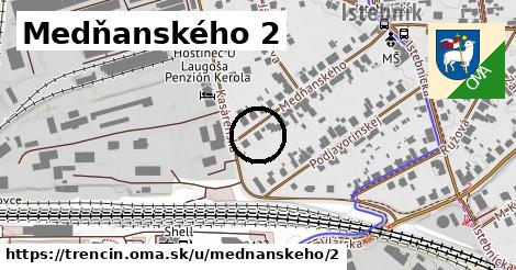 Medňanského 2, Trenčín