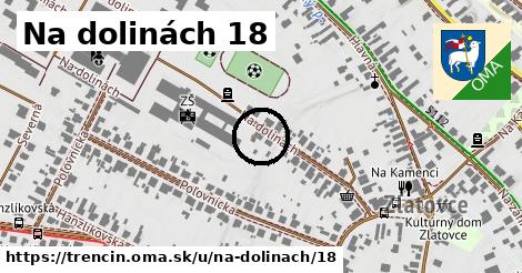Na dolinách 18, Trenčín