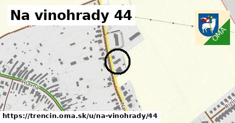 Na vinohrady 44, Trenčín