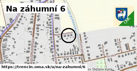 Na záhumní 6, Trenčín