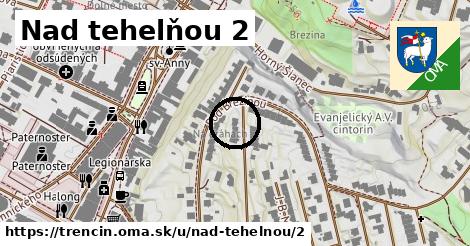 Nad tehelňou 2, Trenčín