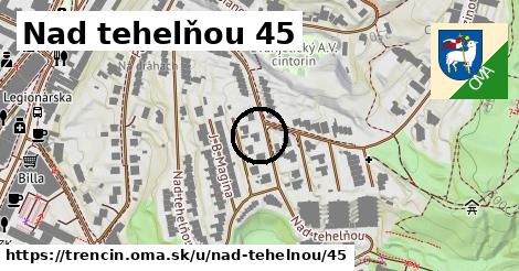 Nad tehelňou 45, Trenčín