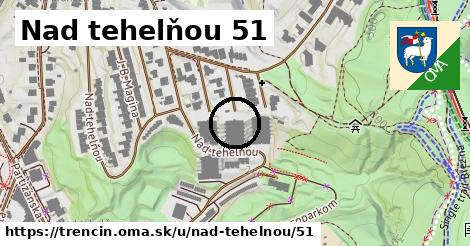 Nad tehelňou 51, Trenčín