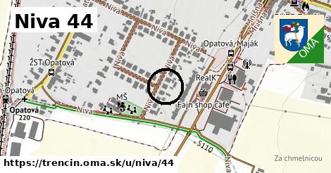 Niva 44, Trenčín