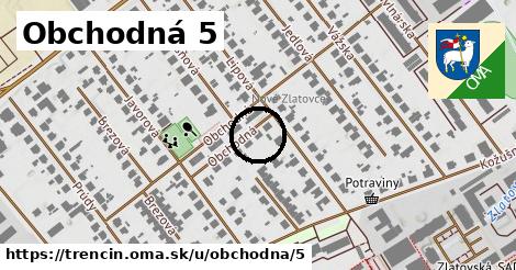 Obchodná 5, Trenčín