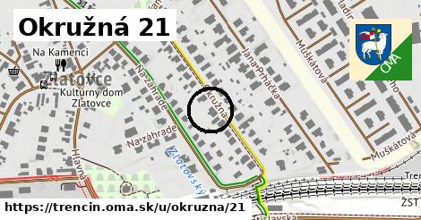 Okružná 21, Trenčín