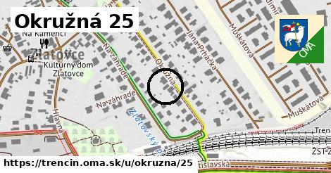 Okružná 25, Trenčín