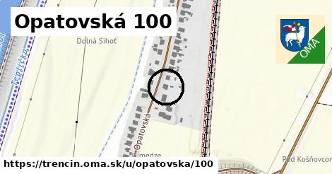 Opatovská 100, Trenčín