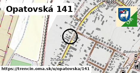 Opatovská 141, Trenčín