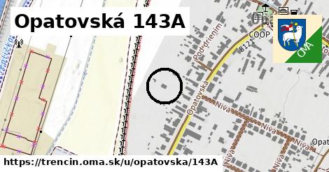 Opatovská 143A, Trenčín
