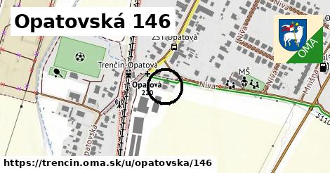 Opatovská 146, Trenčín