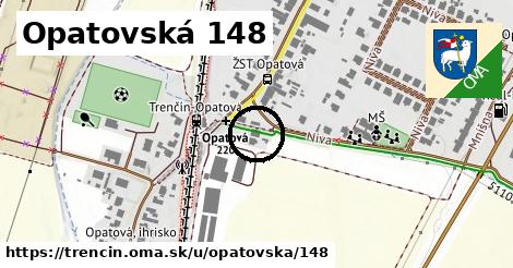 Opatovská 148, Trenčín