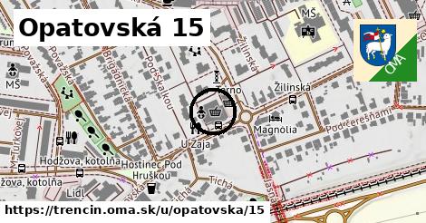 Opatovská 15, Trenčín